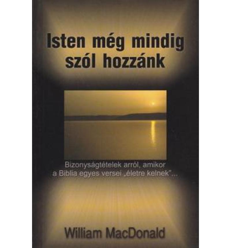 W. MacDonald - Isten még mindig szól hozzánk