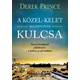 D. Prince - A Közel-Kelet megértésének kulcsa