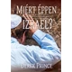 D. Prince - Miért éppen Izrael?
