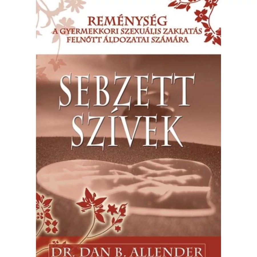 Sebzett Szívek