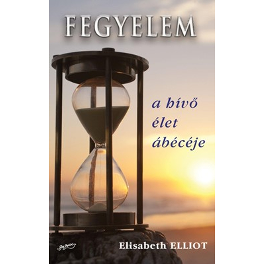 Elisabeth Elliot - Fegyelem