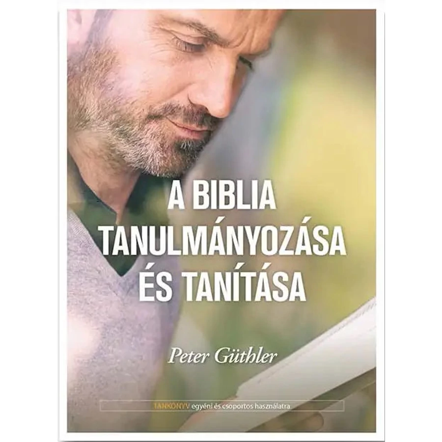 A Biblia tanulmányozása és tanítása