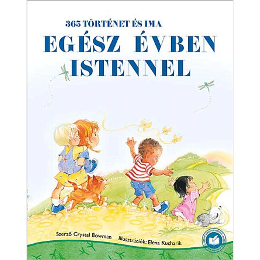 Egész évben Istennel - 365 történet és ima