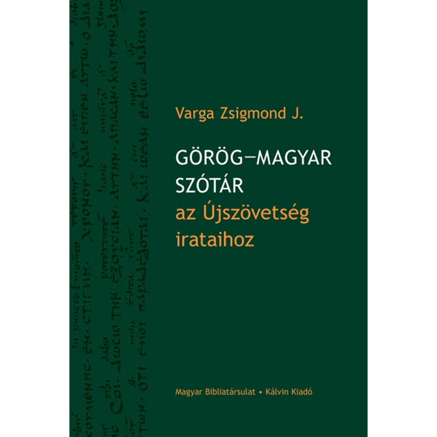 Görög - magyar szótár az Újszövetség irataihoz