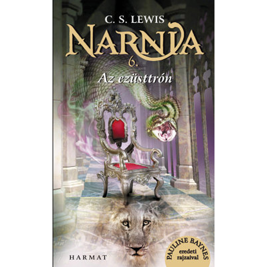 C.S. Lewis - Narnia  6.rész Az ezüsttrón