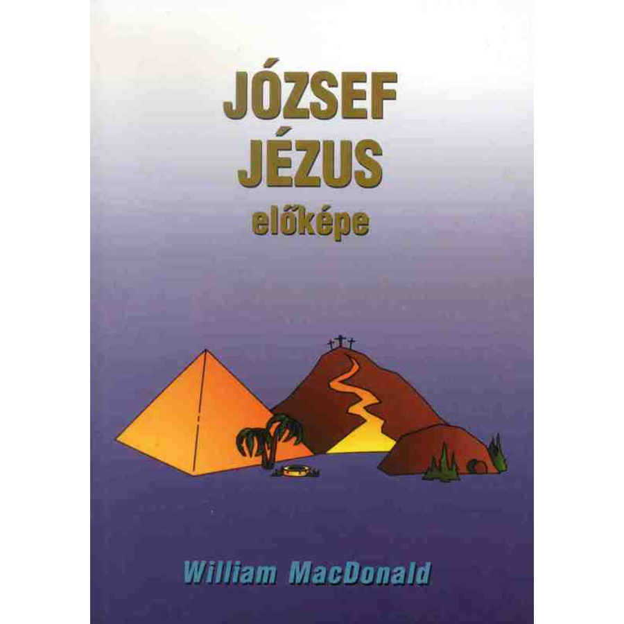 W. MacDonald - József Jézus előképe