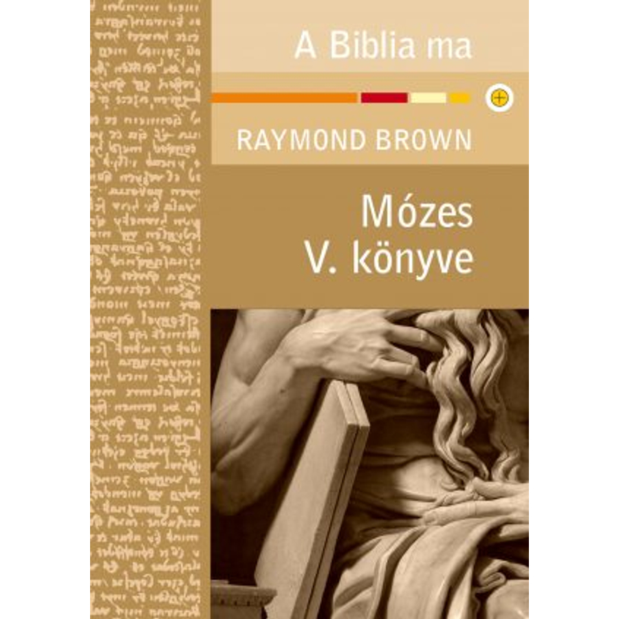 R. Brown - Mózes V. könyve / A Biblia ma sorozat