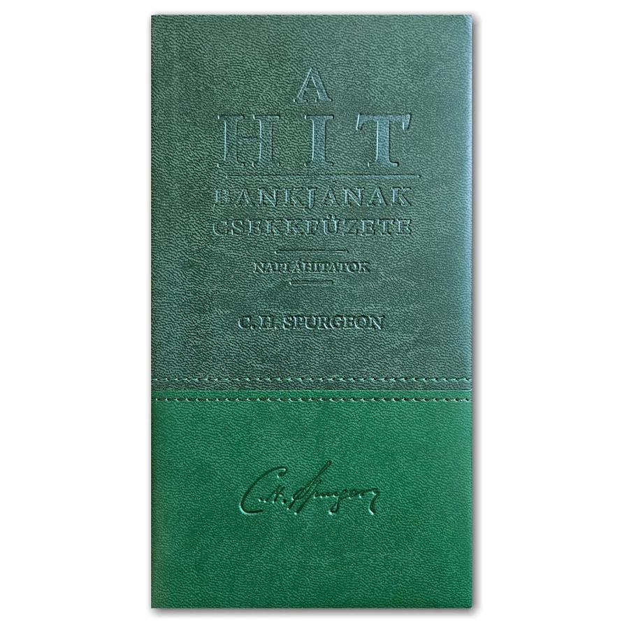 C.H.Spurgeon - A Hit Bankjának csekkfüzete / Napi áhítatok