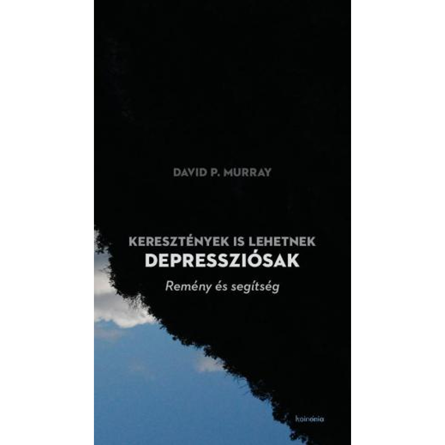 David P. Murray - Keresztények is lehetnek depressziósak