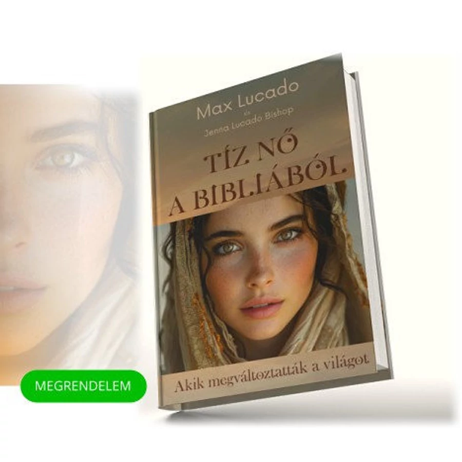 M. Lucado - Tíz nő a Bibliából