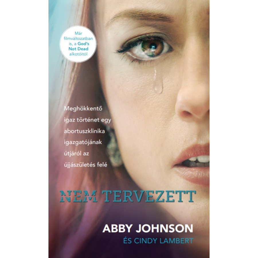 Abby Johnson - Nem tervezett