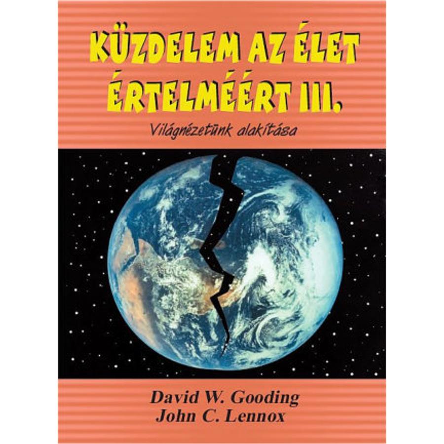 D.Gooding. - J.Lennox - Küzdelem az élet értelméért III.rész