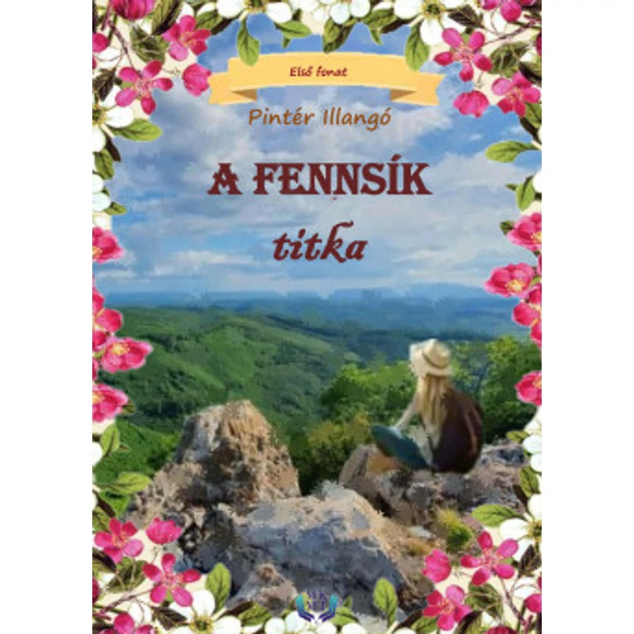 Pintér Illangó - A fennsík titka