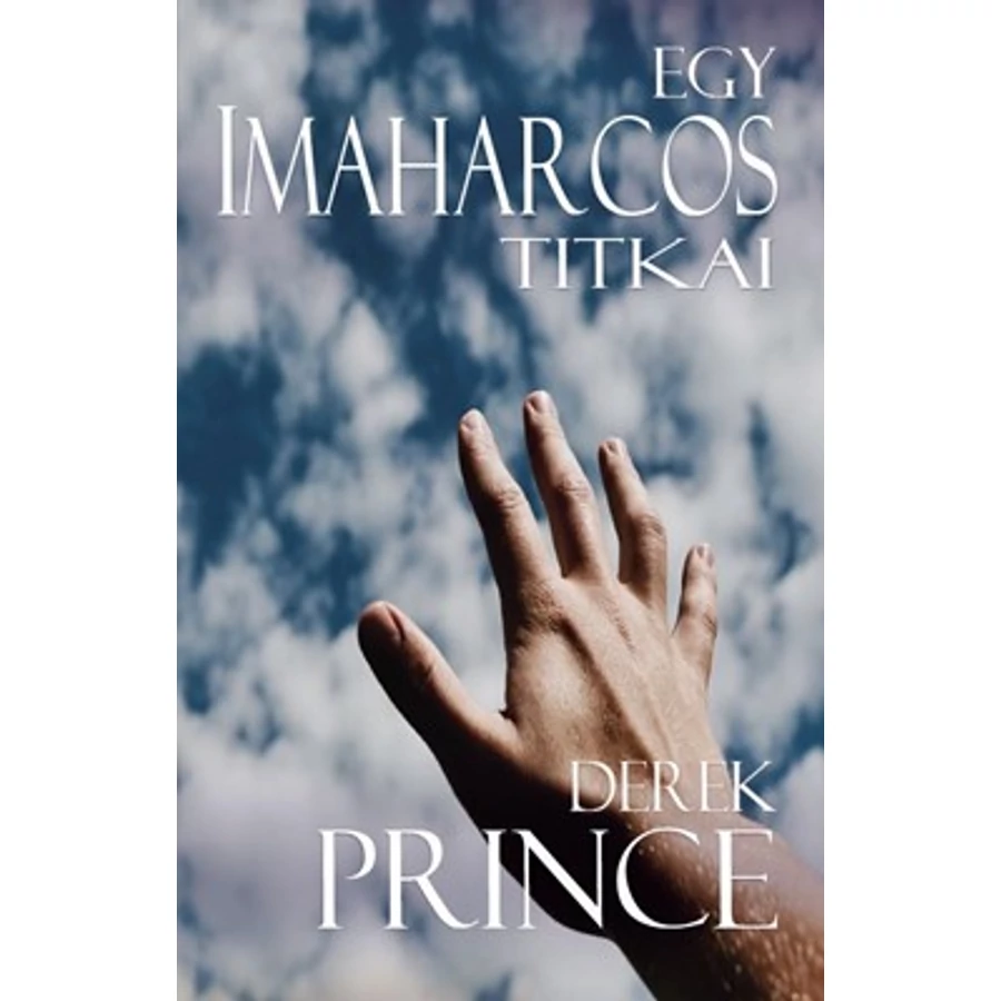 D. Prince - Egy imaharcos titkai