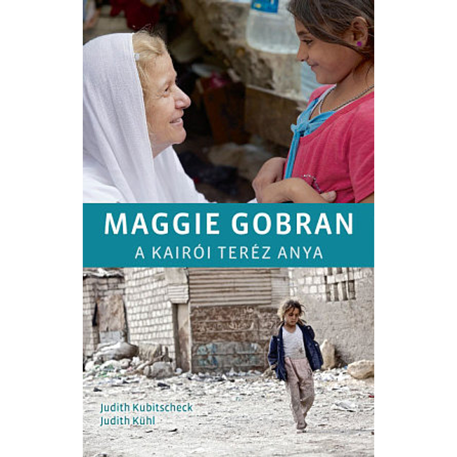 Maggie Gobran - A kairói Teréz anya