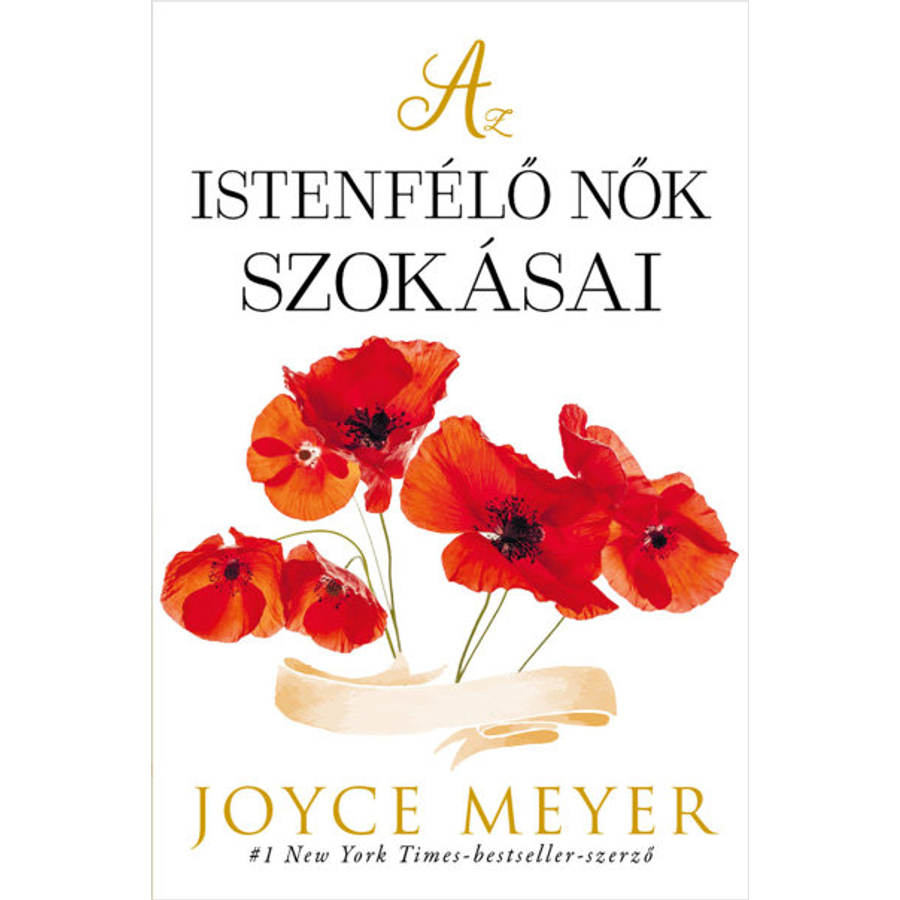 Joyce Meyer - Az istenfélő nők szokásai