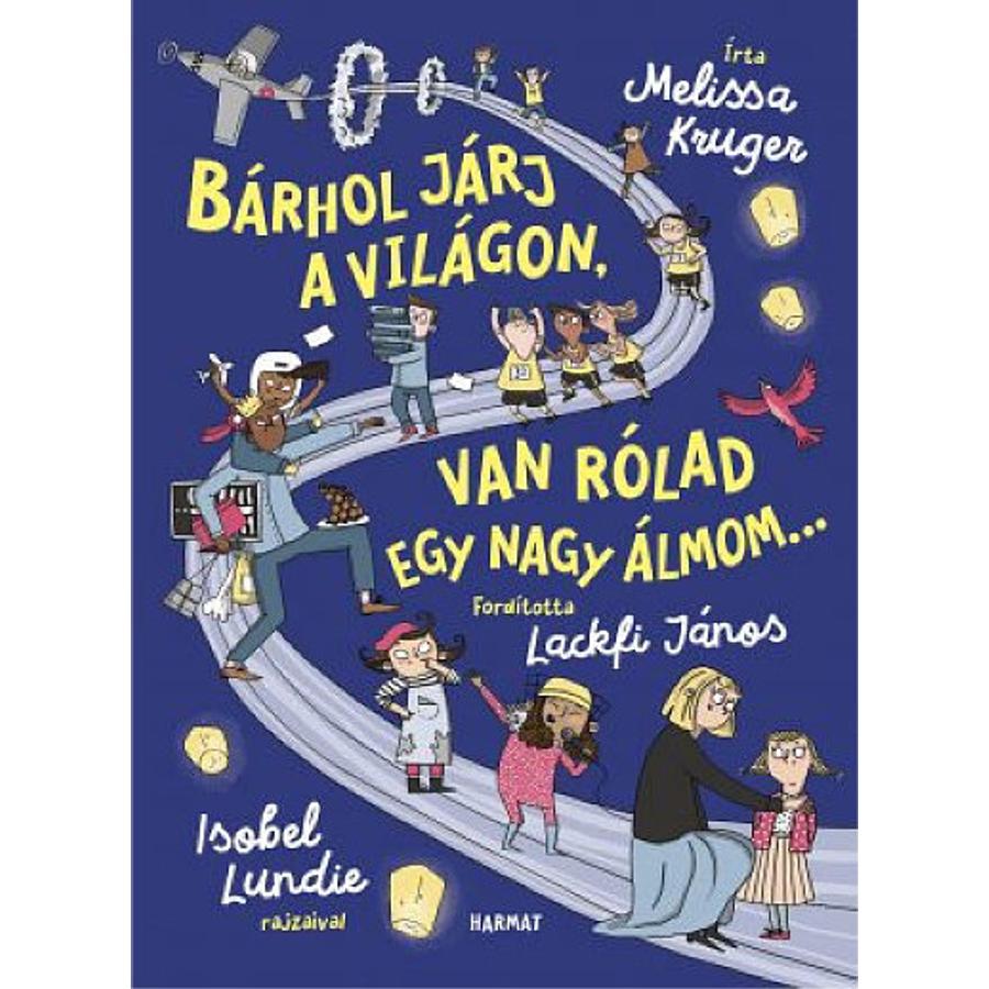 Kruger/Lundie - Bárhol járj a világon, van rólad egy nagy álmom…