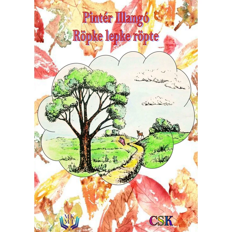 Pintér Illangó - Röpke lepke röpte és (J)égtörő