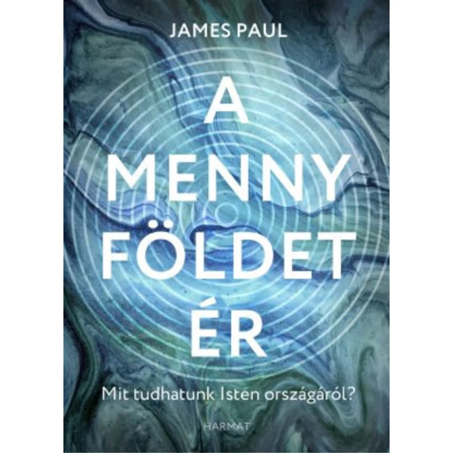 James Paul - A menny földet ér