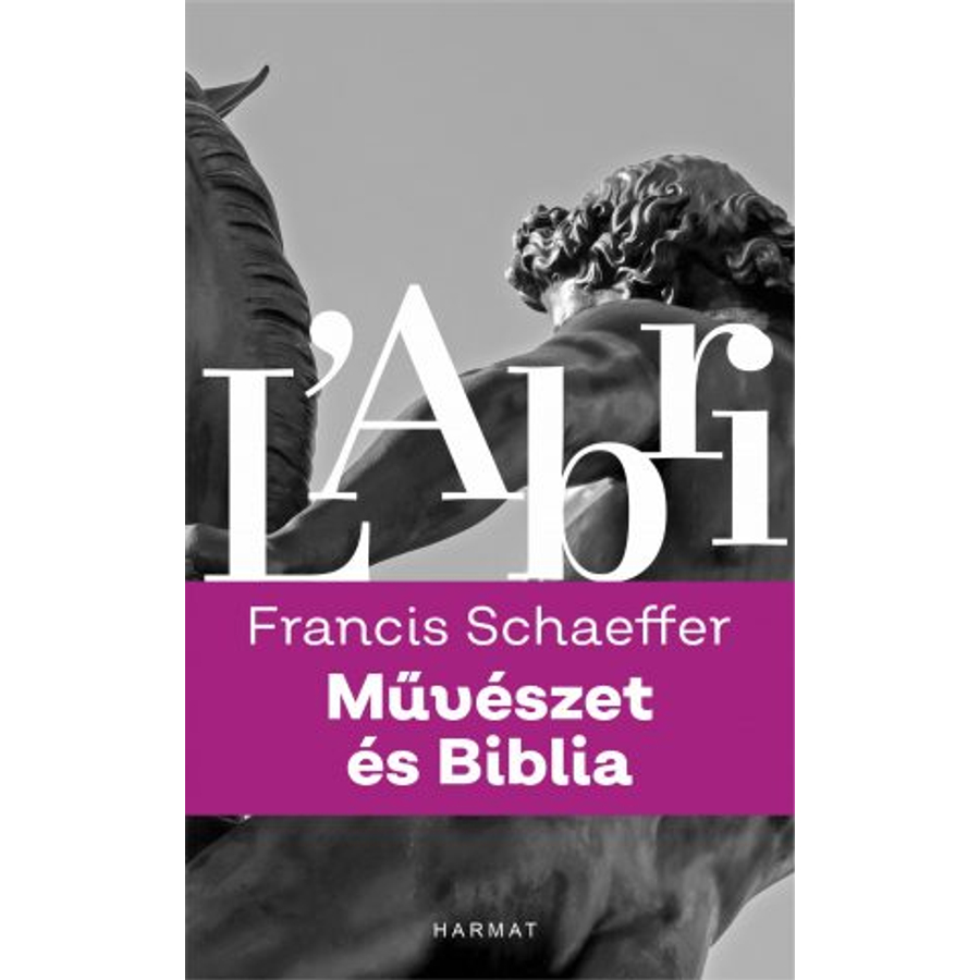 F. A. Schaeffer - Művészet és Biblia