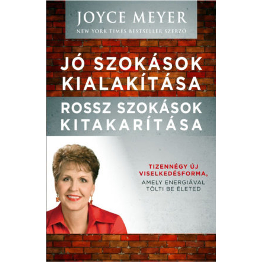 Joyce Meyer - Jó szokások kialakítása...