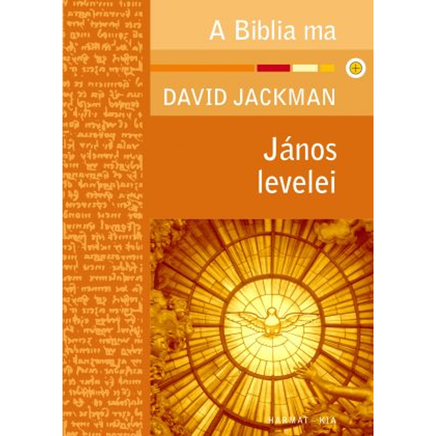 D. Jackman - János levelei / A Biblia ma sorozat