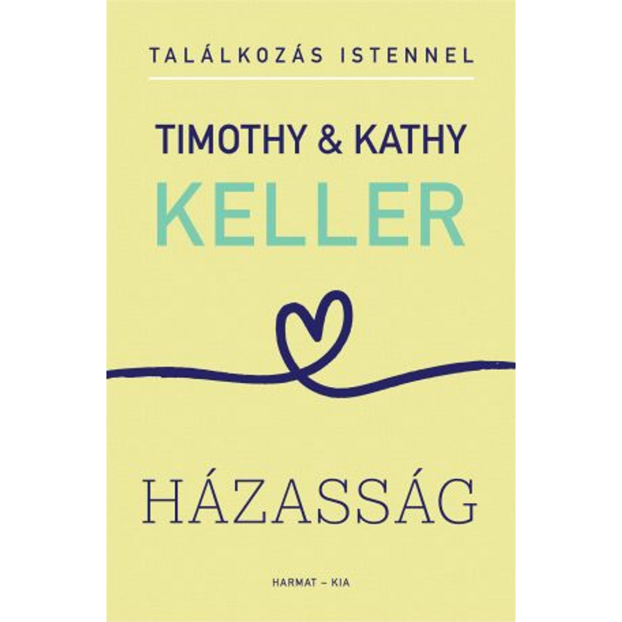 Timothy Keller - Találkozás Istennel / Házasság