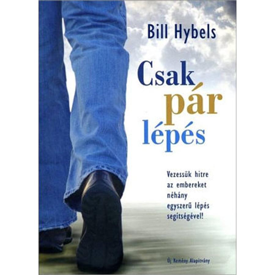 Bill Hybels - Csak pár lépés