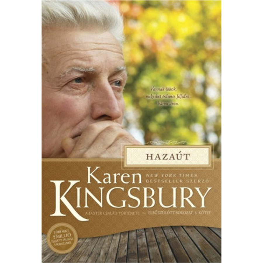 Karen Kingsbury - Hazaút - 3.rész (Baxter család)