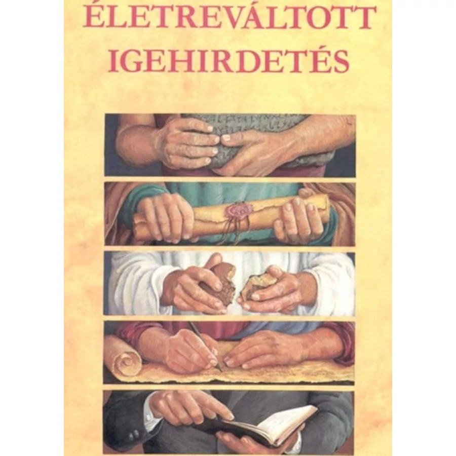 Életreváltott igehirdetés