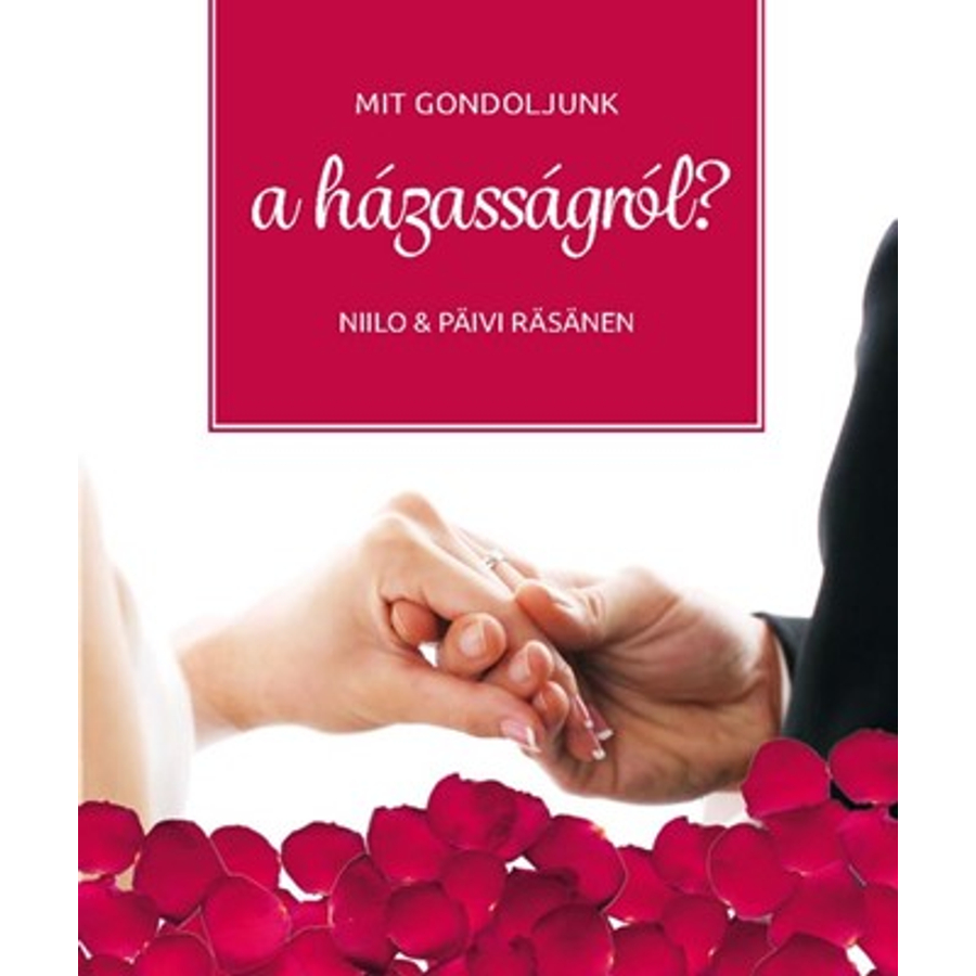 N. & P. Räsänen - Mit gondoljunk a házasságról?