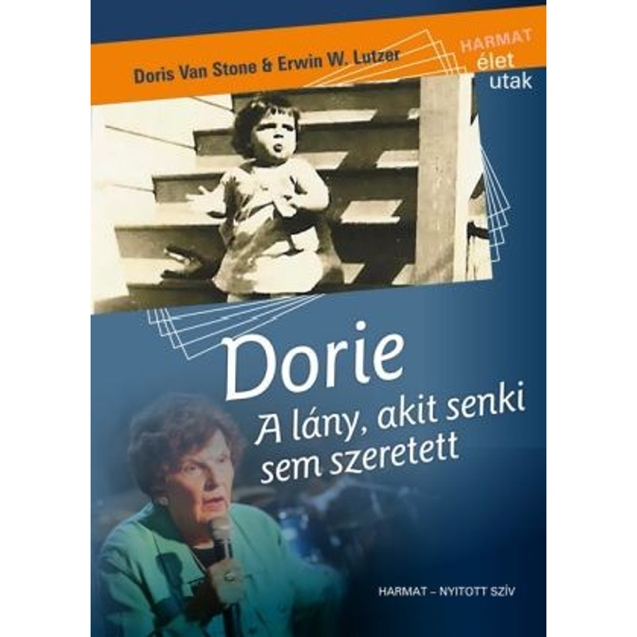 Van Stone, W.Lutzer - Dorie / A lány, akit senki sem szeretett