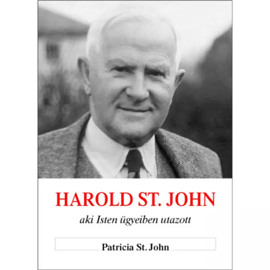 Harold St. John – aki Isten ügyeiben utazott