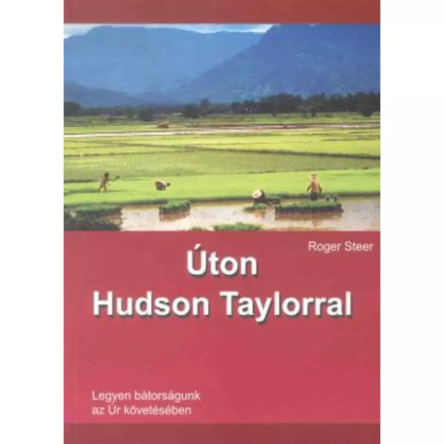 Úton Hudson Taylorral