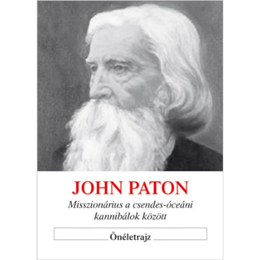 John Paton - Misszionárius a csendes-óceánon