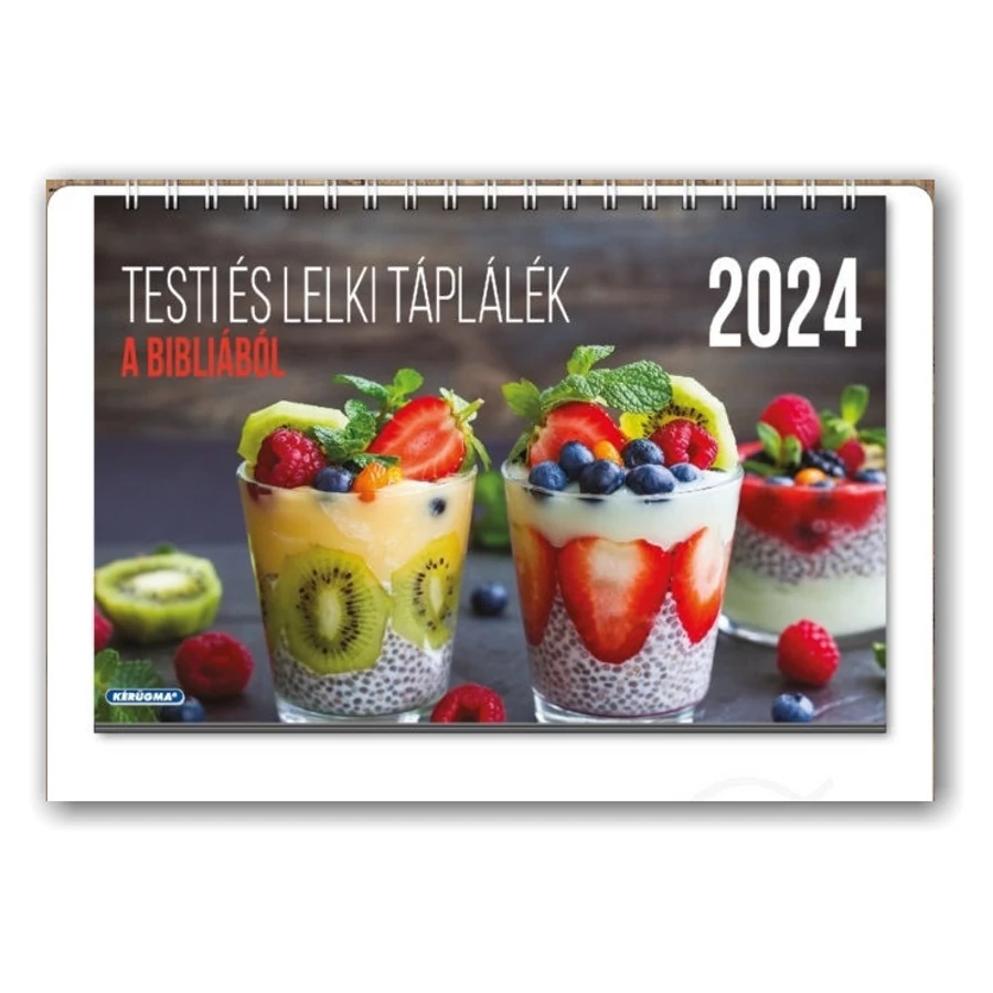 Naptár - 2024 (K) kis asztali - Testi és lelki táplálék a Bibliából