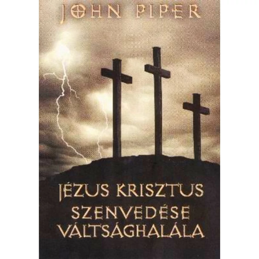 Jézus Krisztus szenvedése, váltsághalála