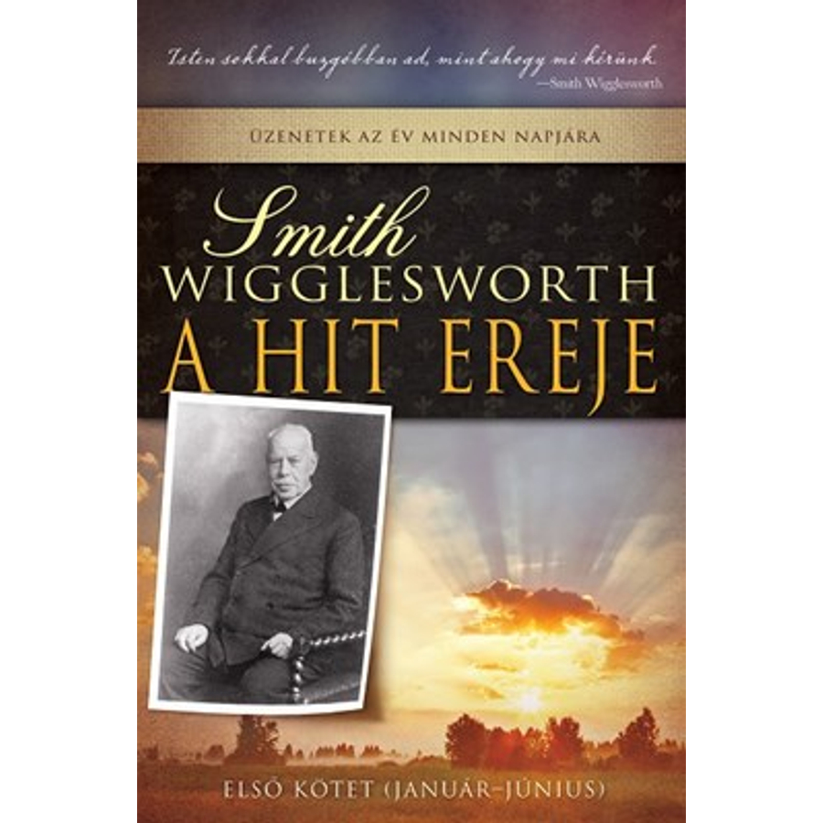 S. Wigglesworth - A hit ereje- 1. rész