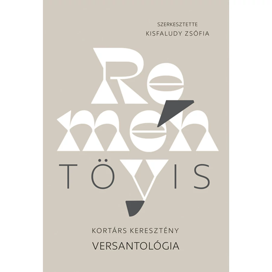  Reménytövis / Kortárs keresztény versantológia