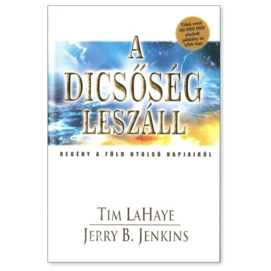 T. LaHaye/J. B. Jenkins - A A dicsőség leszáll 12.rész