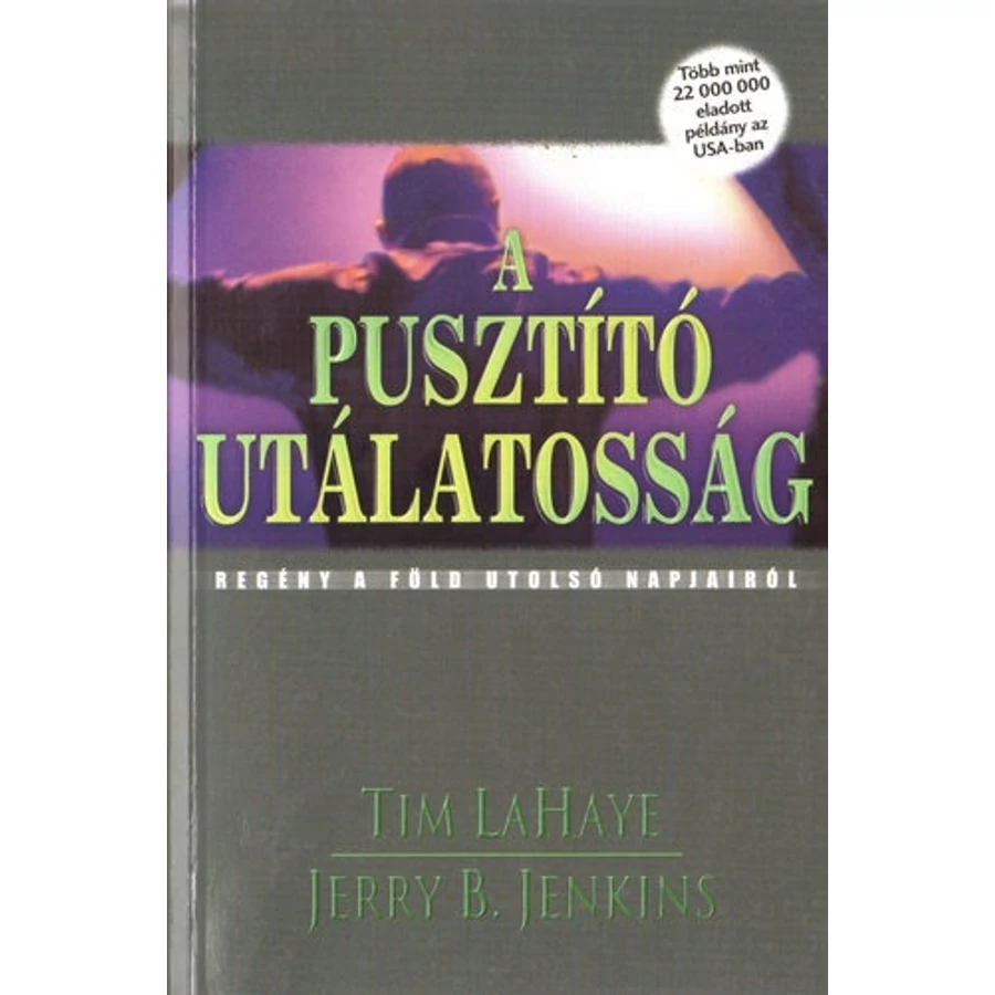 T. LaHaye/J. B. Jenkins - A pusztító utálatosság 9.rész