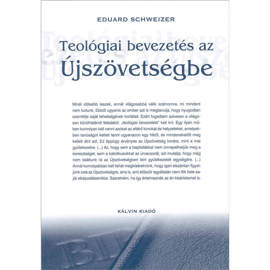 Eduard Schweizer - Teológiai bevezetés az Újszövetségbe