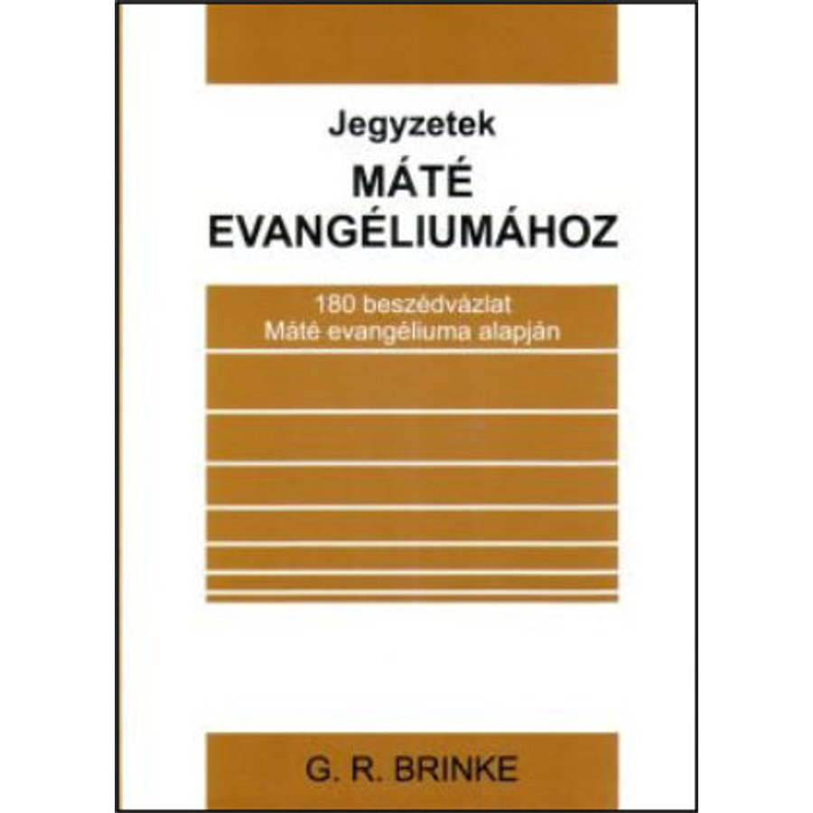 G. R. Brinke - Jegyzetek Máté evangéliumához