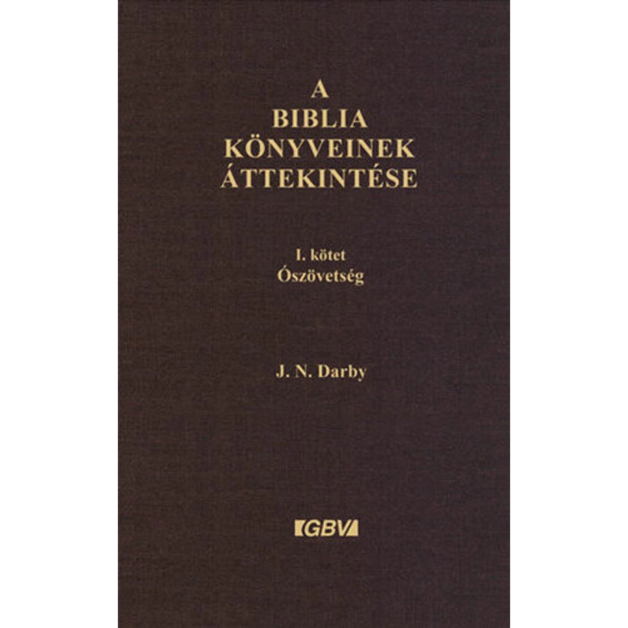 A Biblia könyveinek áttekintése I-II. kötet